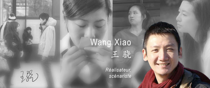 Rencontre avec Wang Xiao, jeune réalisateur